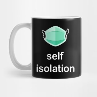 Self isolation Mug